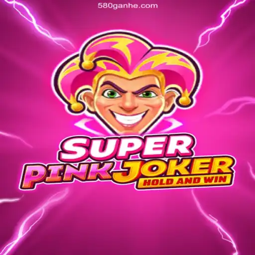 Unveiling SuperPinkJoker: The Ultimate Gaming Experience with 580.com Oficial